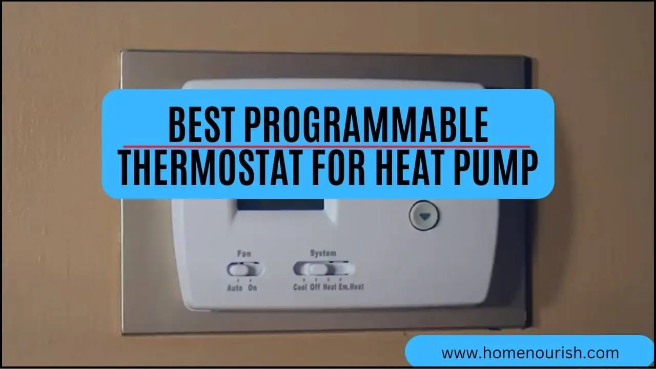 5 Best Programmable Thermostat For Heat Pump : Smart & Easy